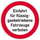 Einfahrt für flüssiggasbetriebene Fahrzeuge verboten