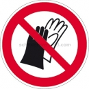 Verbotsschilder: Schutzhandschuhe tragen verboten nach ISO 7010 (P 028)